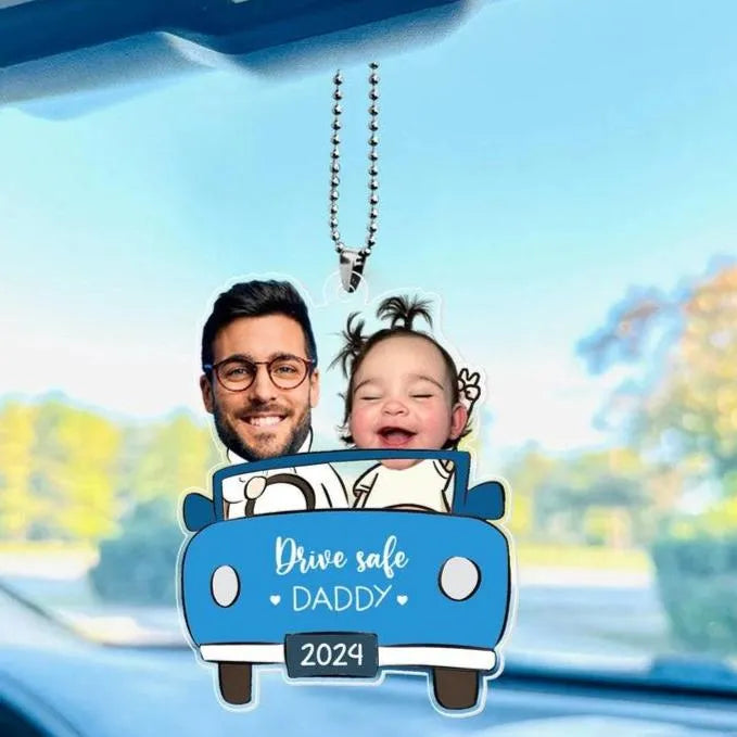 Personalized Photo Ornament in Car for Dad Funny Customized Drive Safe Daddy Acrylic Hanger Gift Idea