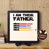 Custom Name Light Saber I AM THEIR FATHER Wooden Sign for Father's Day Gifts